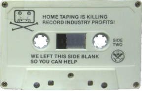 Home taping is killing record industry profits! We left this side blank so you can help